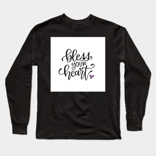 Bless Your Heart Long Sleeve T-Shirt